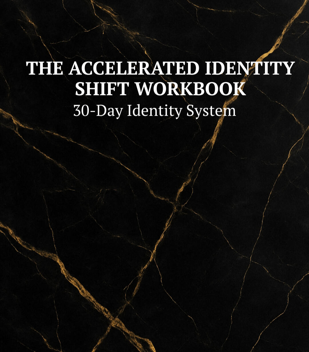 The Accelerated Identity Shift Workbook: 30- Day Identity System